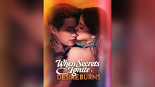 When Secrets Ignite, Desire Burns