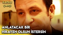 Yalan Söylüyor Çünkü Biliyorum, Ben de Söyledim O Yalanlardan! | Kapalıçarşı 9. Bölüm