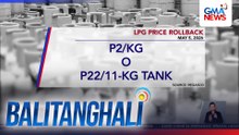 LPG price rollback (May 5, 2026) | Balitanghali