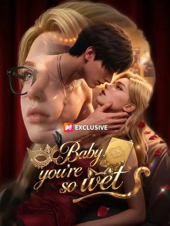 Baby,You're so Wet #englishsub #fullmovie🍿🍿🍿