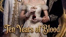 Ten Years of Blood for a Heartless Dragon (2026) - Full Episodes | Fantasy Revenge Romance | Dragon Lord Story ENGSUB
