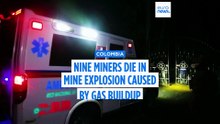 Nine killed in central Colombia mine explosion caused by gas buildup