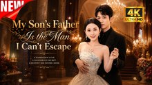 [New Film] My Son's Father Is the Man I Can't Escape | Full Movie (2026)