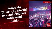 Konya'da 2. Gençlik Meclisi Topluluk Ödülleri sahiplerini buldu