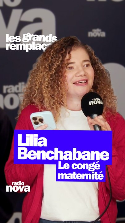 Le congé maternité - La chronique de Lilia Benchabane dans "Les grands remplaçants"