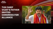 Vijay's father invites Congress for alliance with TVK in Tamil Nadu