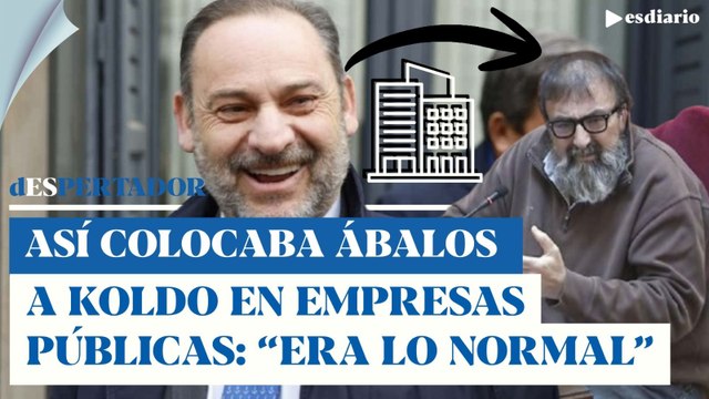 Ábalos cuenta cómo colocó a Koldo de consejero en empresas públicas: Era no normal | ESdiario