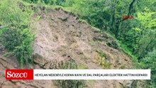Heyelan nedeniyle kopan kaya ve dal parçaları elektrik hattını kopardı