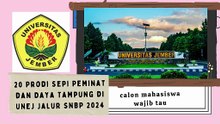 20 Prodi Sepi Peminat dan Daya Tampung di UNEJ Jalur SNBP  calon mahasiswa wajib tau