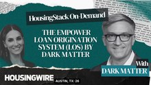 HousingStack On-Demand: The Empower Loan Origination System (LOS) by Dark Matter
