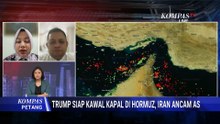 Analisis Pengamat soal Project Freedom Trump di Hormuz, Jadi Angin Segar atau Perbesar Eskalasi?