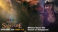 Sang'gre: Mitena faces the threat of Sang’gres! (Episode 229 - Part 1/3) | Encantadia Chronicles