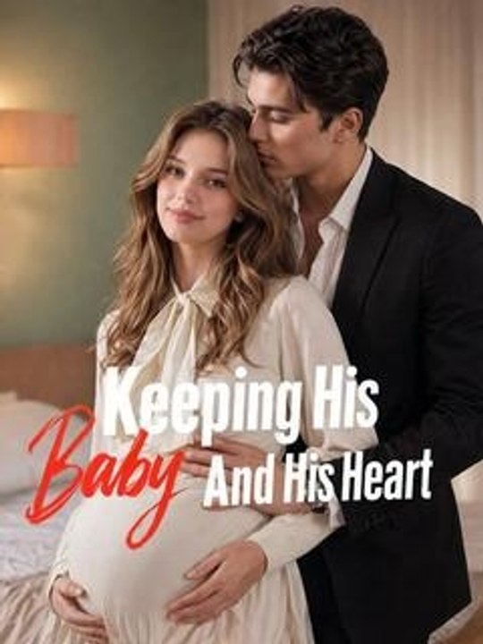Keeping His Heart and His Baby - Full - Hot