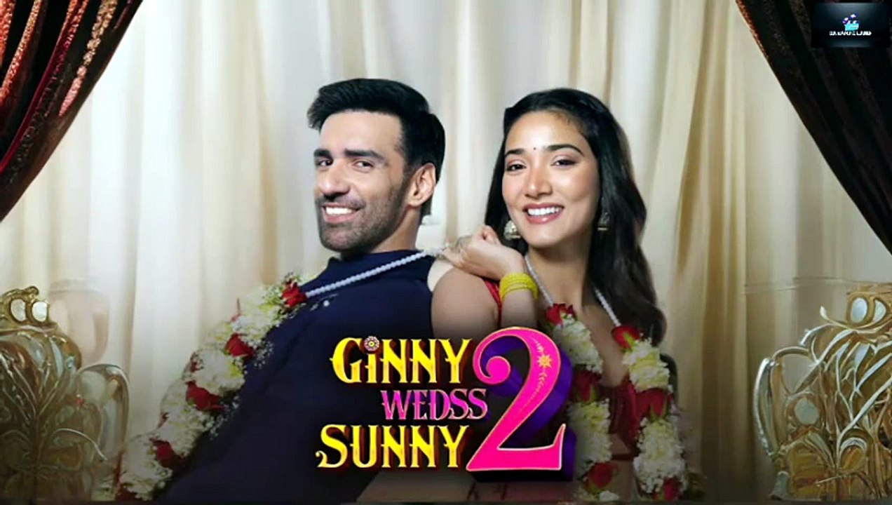 Ginny Weds Sunny 2 ( (Eng Sub) - Latest Drama