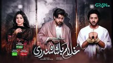 Ghulam Bashah Sundri Ep 33 Subtitles__4_May_26___Sponsored_by_Brighto,_Jhalak___Kabishah_Mela_Care(360p)