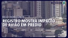 Veja o momento em que avião atinge prédio em Belo Horizonte