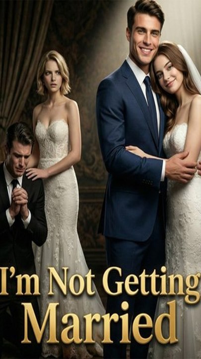 I’M Not Getting Married