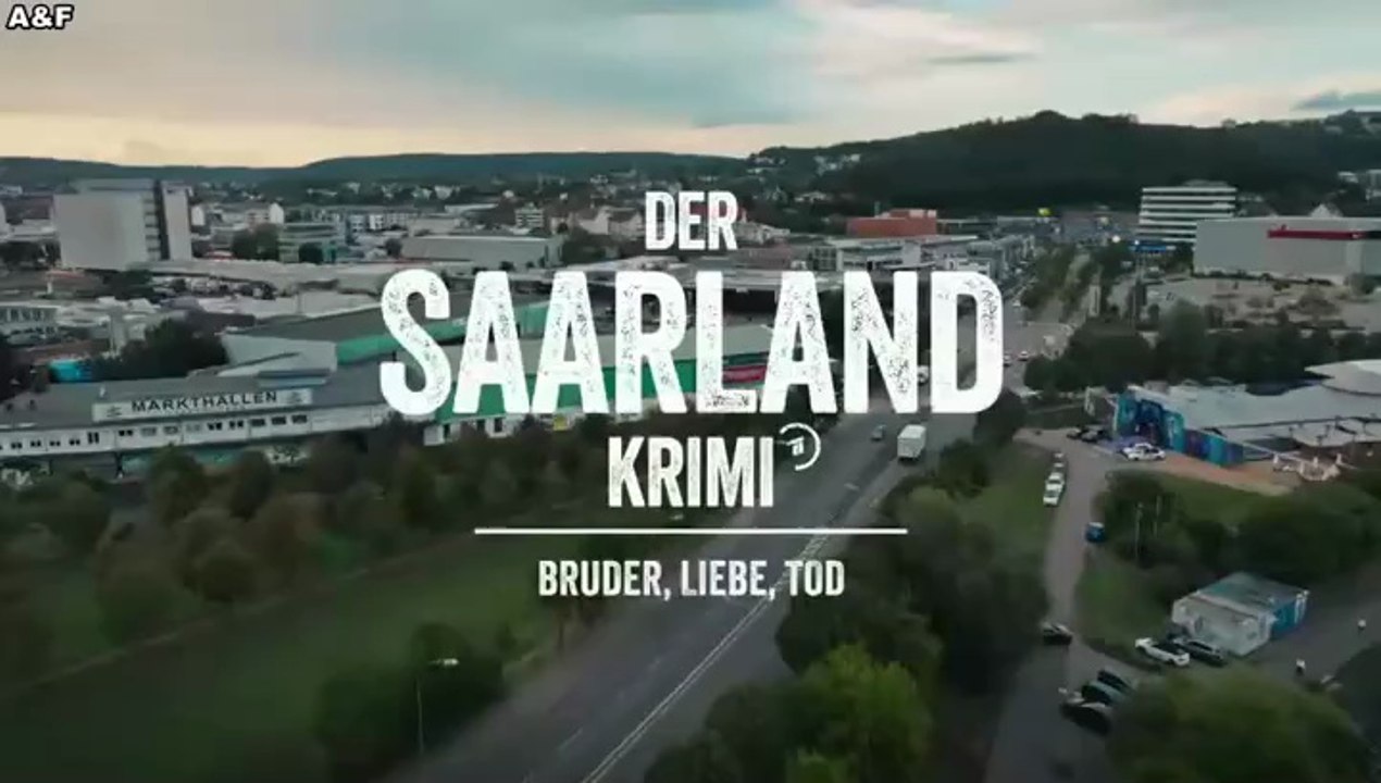 Der Saarland-Krimi - Bruder, Liebe, Tod