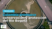 Colombia promueve conservación y protección del Río Bogotá