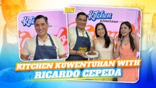 KITCHEN KUWENTUHAN WITH RICARDO CEPEDA | Unang Hirit