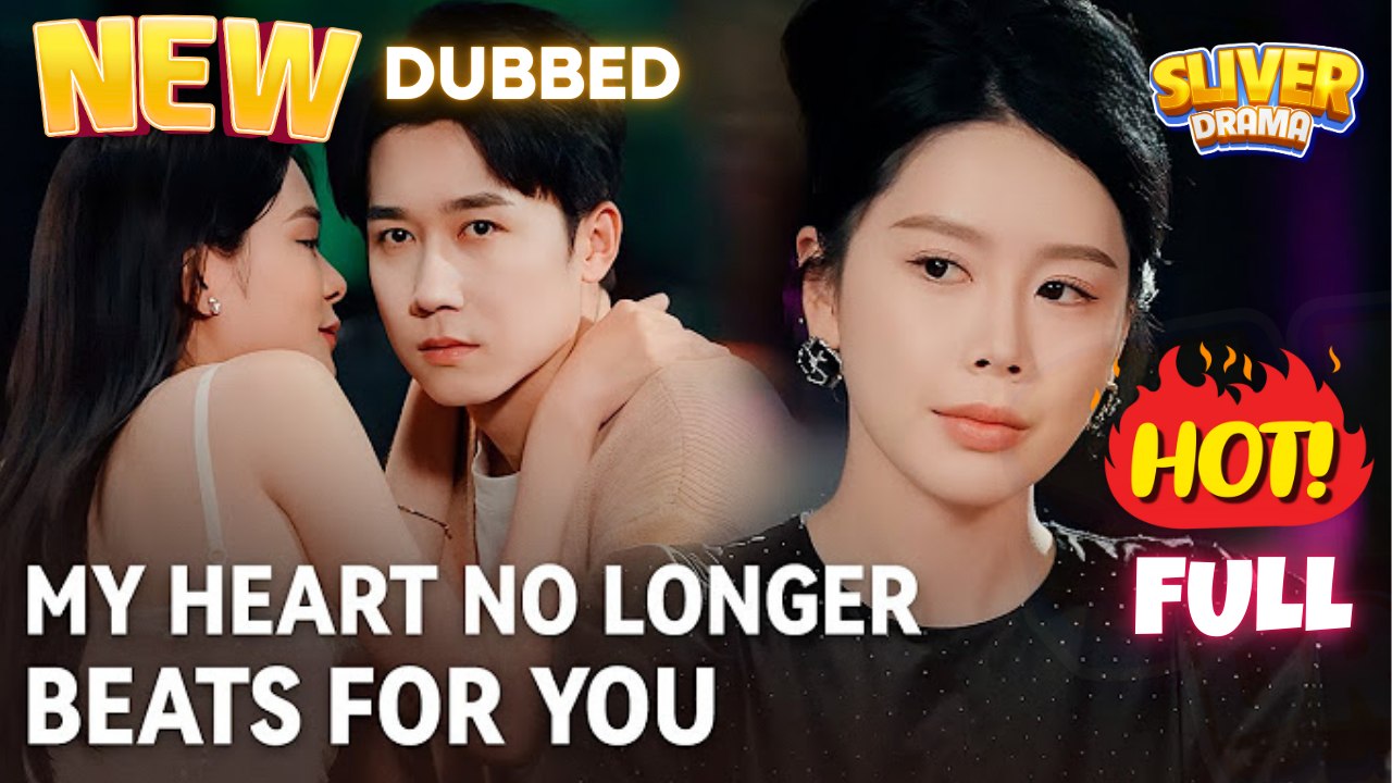 My Heart No Longer Beats For You Short Cdrama I Best Romance Love Hot Shortfilms