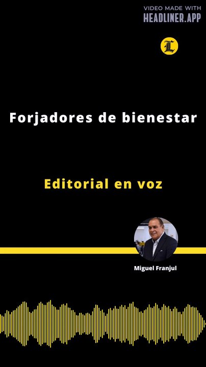Editorial | Forjadores de bienestar
