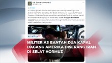 AS Bantah Dua Kapal Dagangnya Diserang Iran di Selat Hormuz