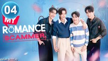 My Romance Scammer Episode 4