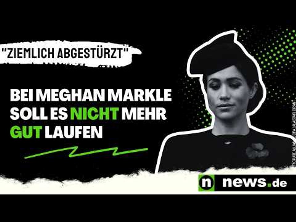 Meghan Markle: Es soll nicht mehr gut laufen - Herzogin 'ziemlich abgestürzt'