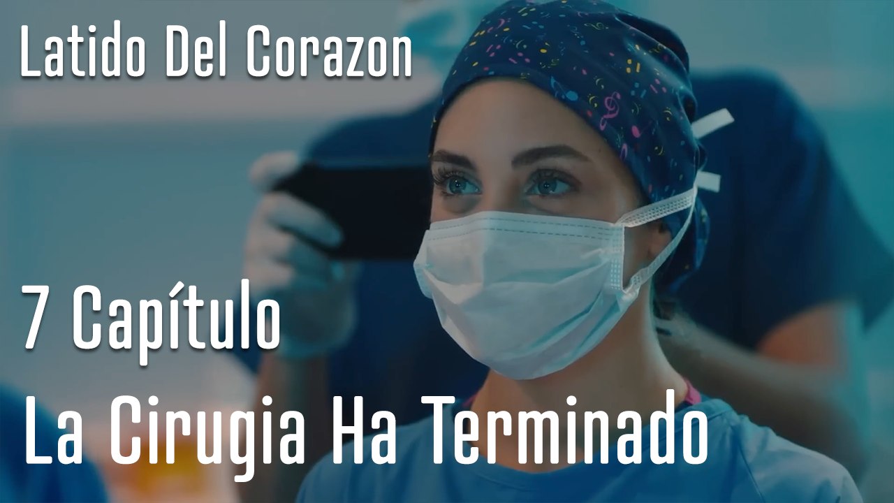 La Cirugia Ha Terminado - Latido Del Corazon