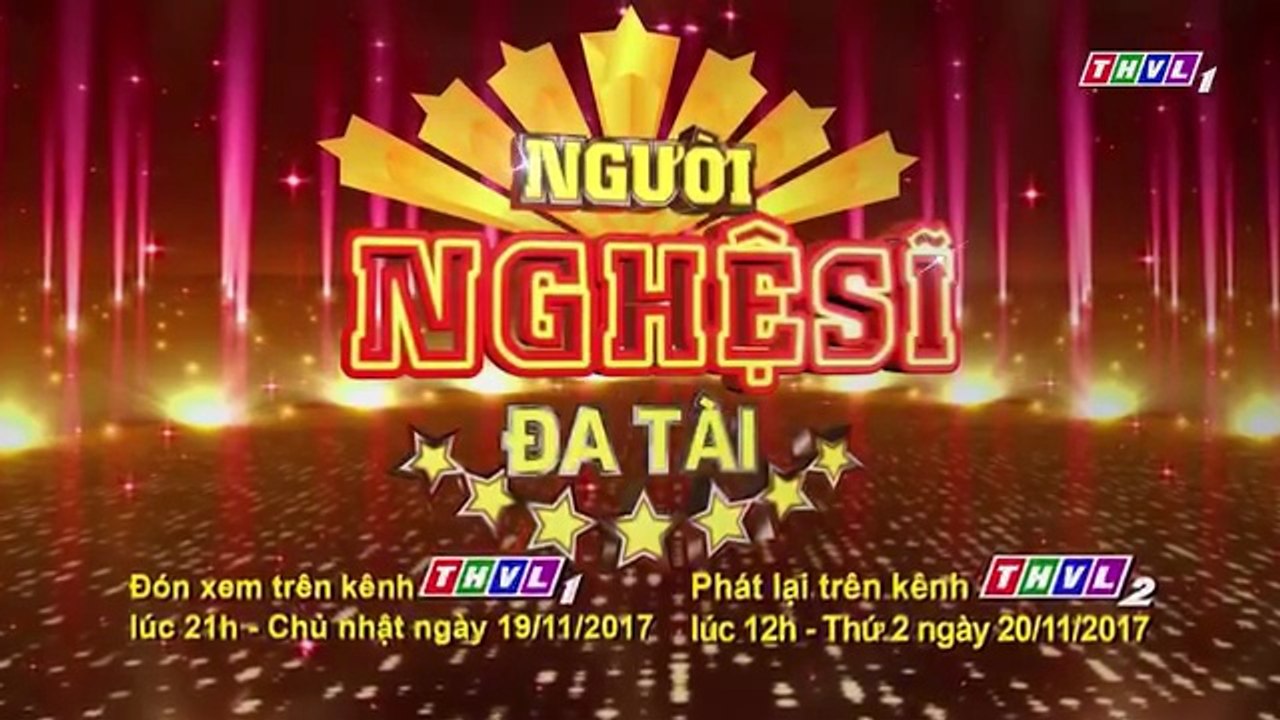 Người Nghệ Sĩ Đa Tài Mùa 2 2017 | Trailer trên THVL1