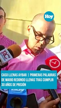 Caso Llenas Aybar: Primeras palabras de Mario Redondo Llenas tras cumplir 30 años de prisión