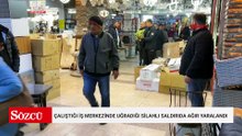 Çalıştığı iş merkezinde uğradığı silahlı saldırıda ağır yaralandı