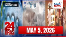24 Oras Express: MAY 05, 2026 [HD]