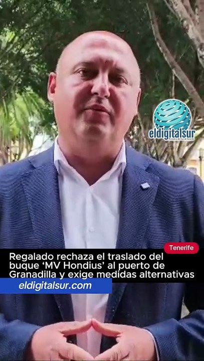 Regalado rechaza el traslado del buque 'MV Hondius' al puerto de Granadilla y exige medidas alternativas