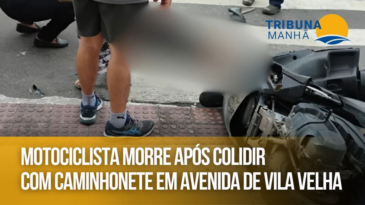Motociclista morre após colidir com caminhonete em avenida de Vila Velha