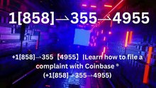 +++99^++Full List of [[Coinbase customer ]] care® Contact Numbers in the U=S=A