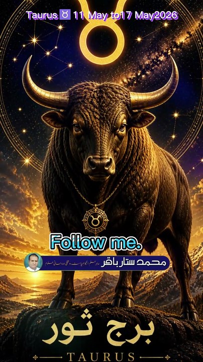 Taurus♉11,May,to,17,May2026|horoscope |weeklyhoroscope sattarBakaarOfficial #Since2015