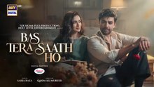 Bas_Tera_Saath_Ho_Episode_3___Teaser___Farhan_Saeed___Sana_Javed___ARY_Digital_Drama(360p)