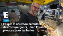 Halles de Troyes : ce que propose le nouveau président des commerçants Julien Pouillot