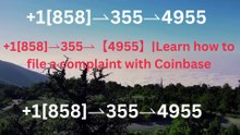 !!!!Complete List of Official Coinbase Customer Service Number, HELP-DESK Helpline 24/7