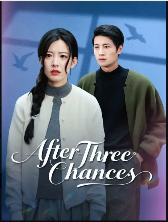 After Three Chances Drama