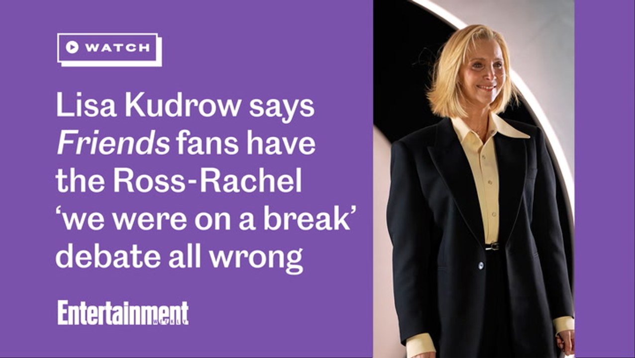 Lisa Kudrow says 'Friends' fans have the Ross-Rachel 'we were on a break' debate all wrong