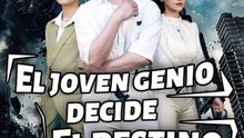 El Joven Genio Decide el Destino Completo En Espanol