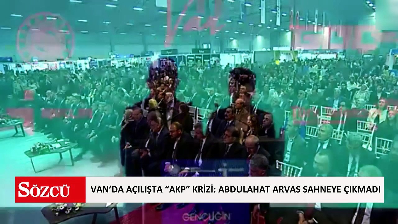 Van’da açılışta “AKP” krizi: Abdulahat Arvas sahneye çıkmadı