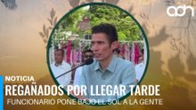 FUNCIONARIO OBLIGA A PUEBLO A ESTAR BAJO EL SOL