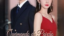[Dublado] Queimando de Paixão Pelo Homem Que Ela Amava - Video Dailymotion | Full Short Drama | English Sub 2026