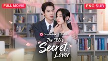 The CEO's Secret Lover Full Eng Sub (Chinese)