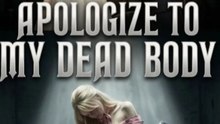 Apologize To My Dead Body Episode