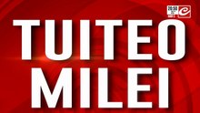 Tuiteo Milei: ahora la guerra no es solo con los periodistas...